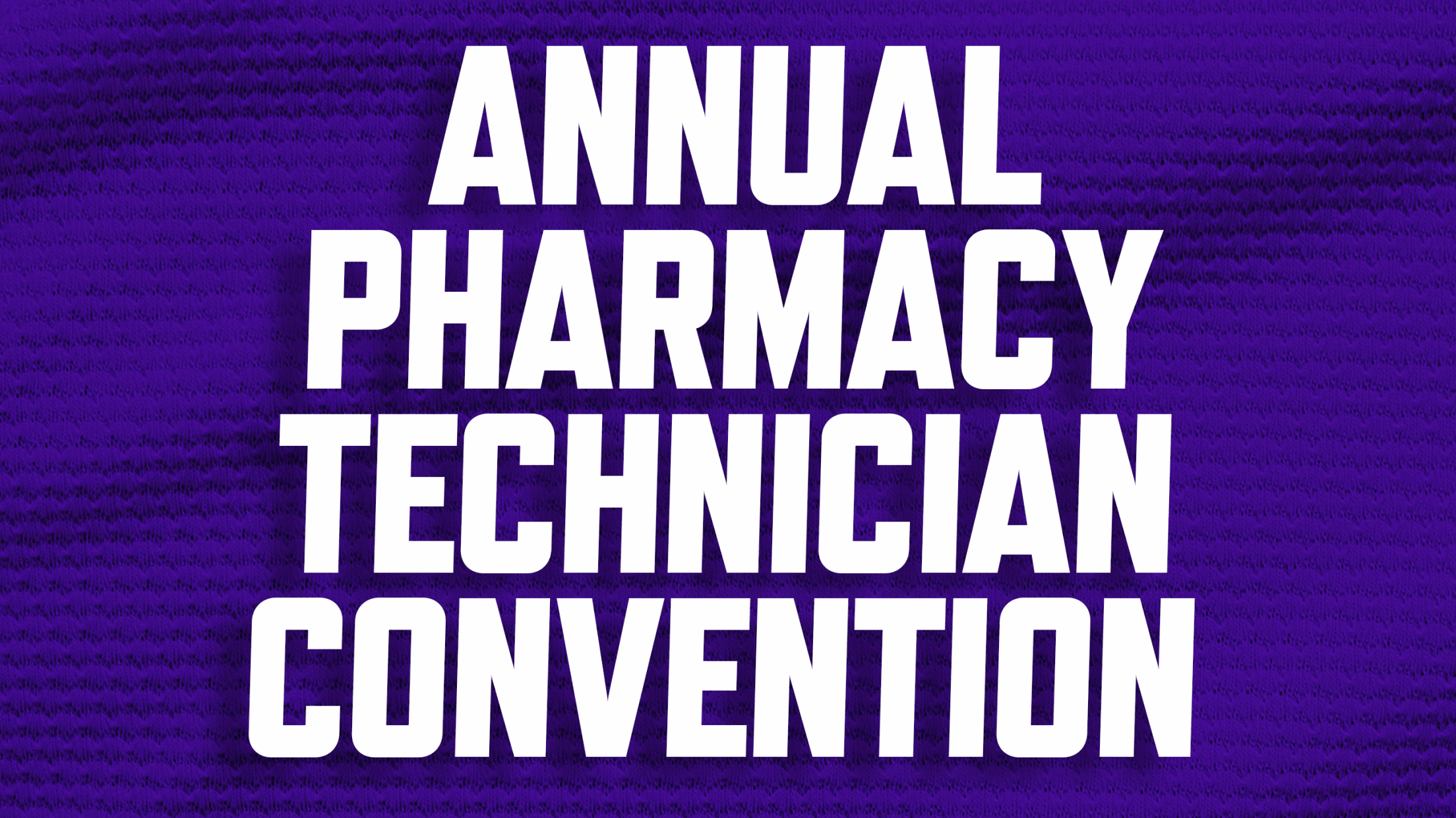Buy discounted tickets for Annual Pharmacy Technician Convention (APTC)