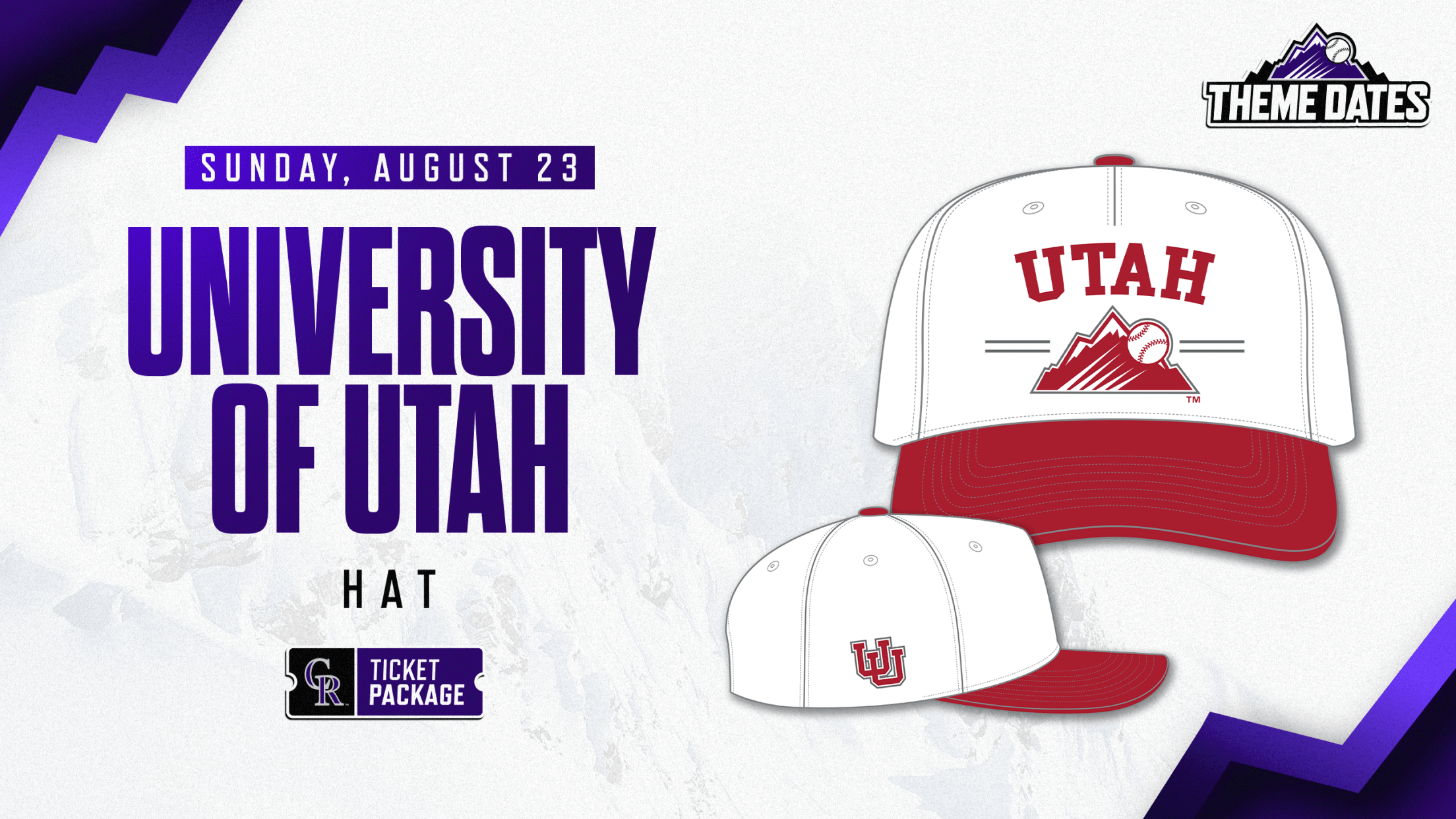 Purchase the University of Utah ticket package on Sunday, August 23 to receive a limited-edition Utah-themed Rockies hat