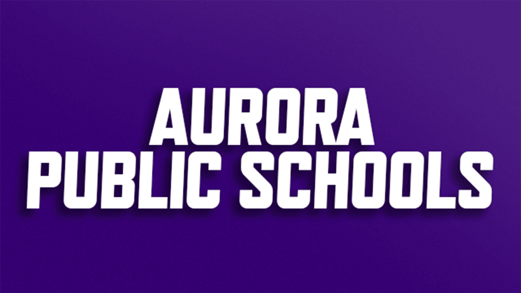 Buy discounted tickets for Aurora Public Schools