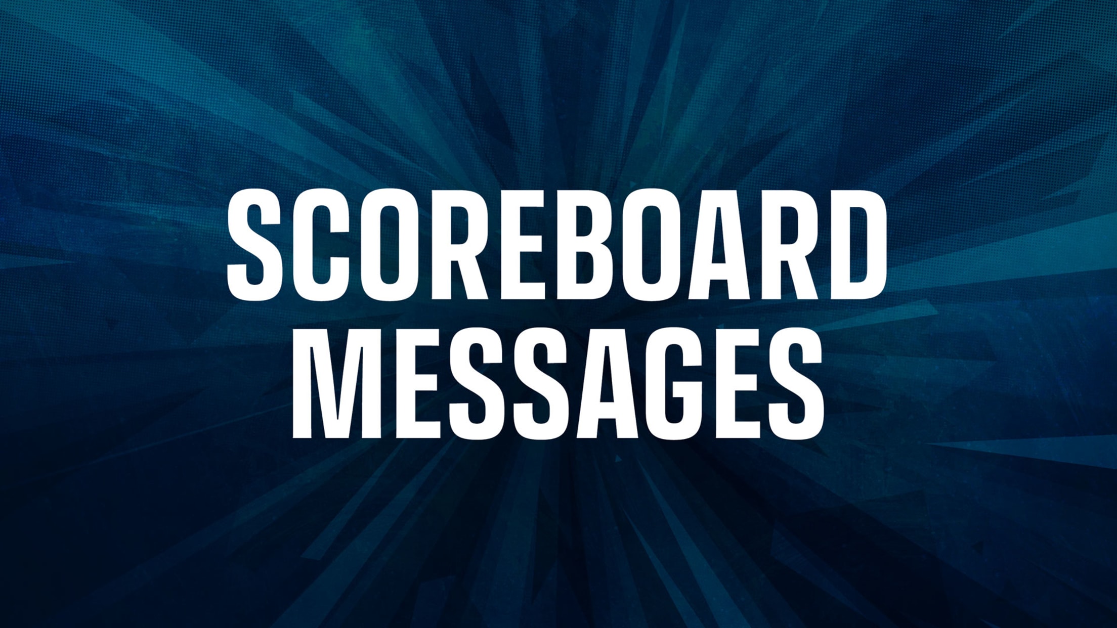 Scoreboard Messages