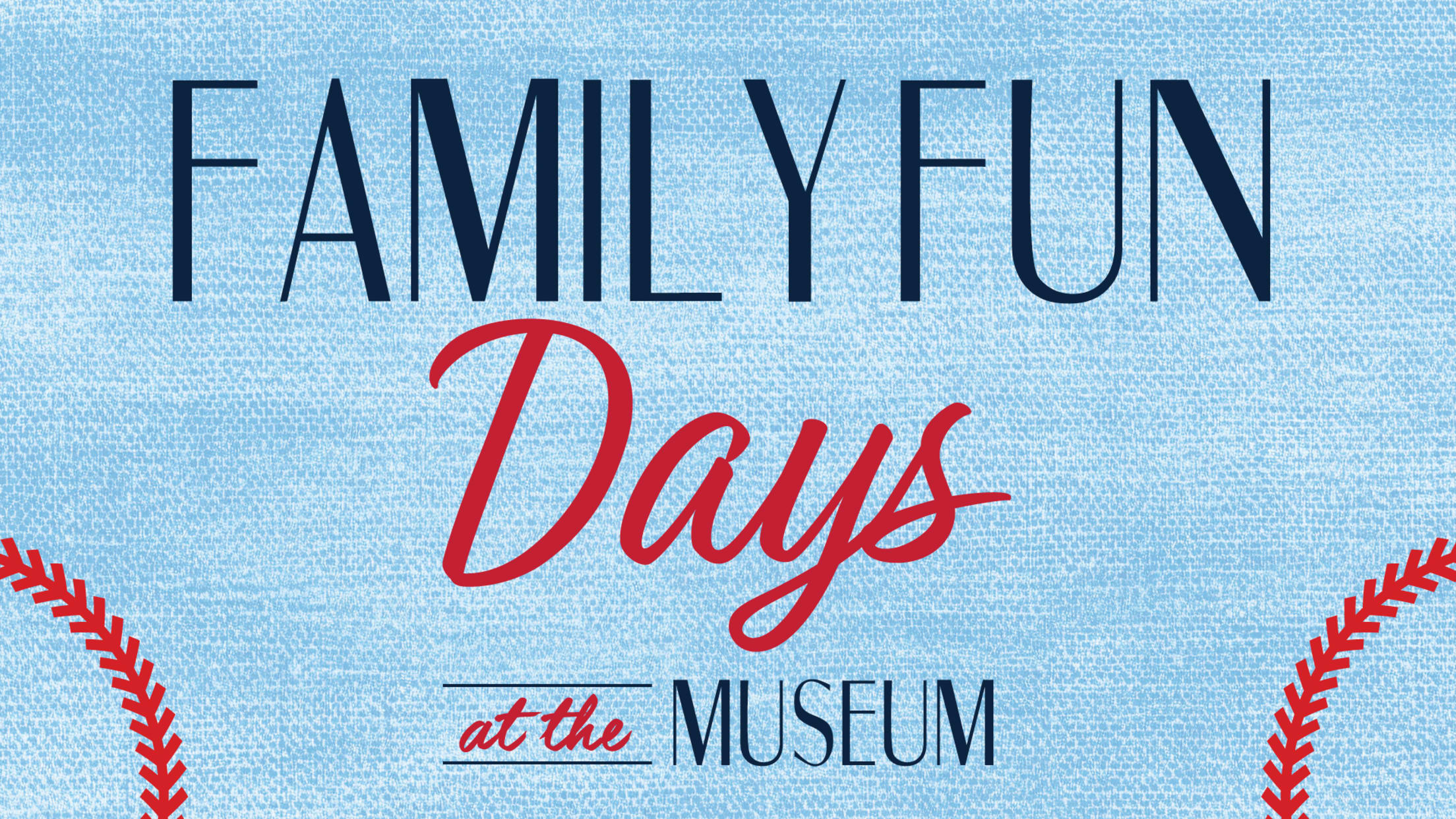 Family Fun Days at the Museum