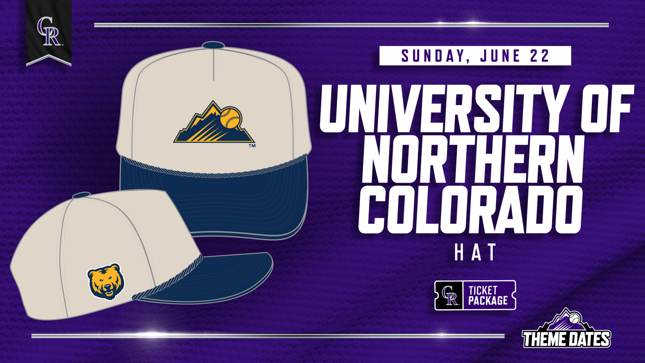 Colorado Rockies University of Northern Colorado Ticket Package with trucker hat on Sunday, June 22