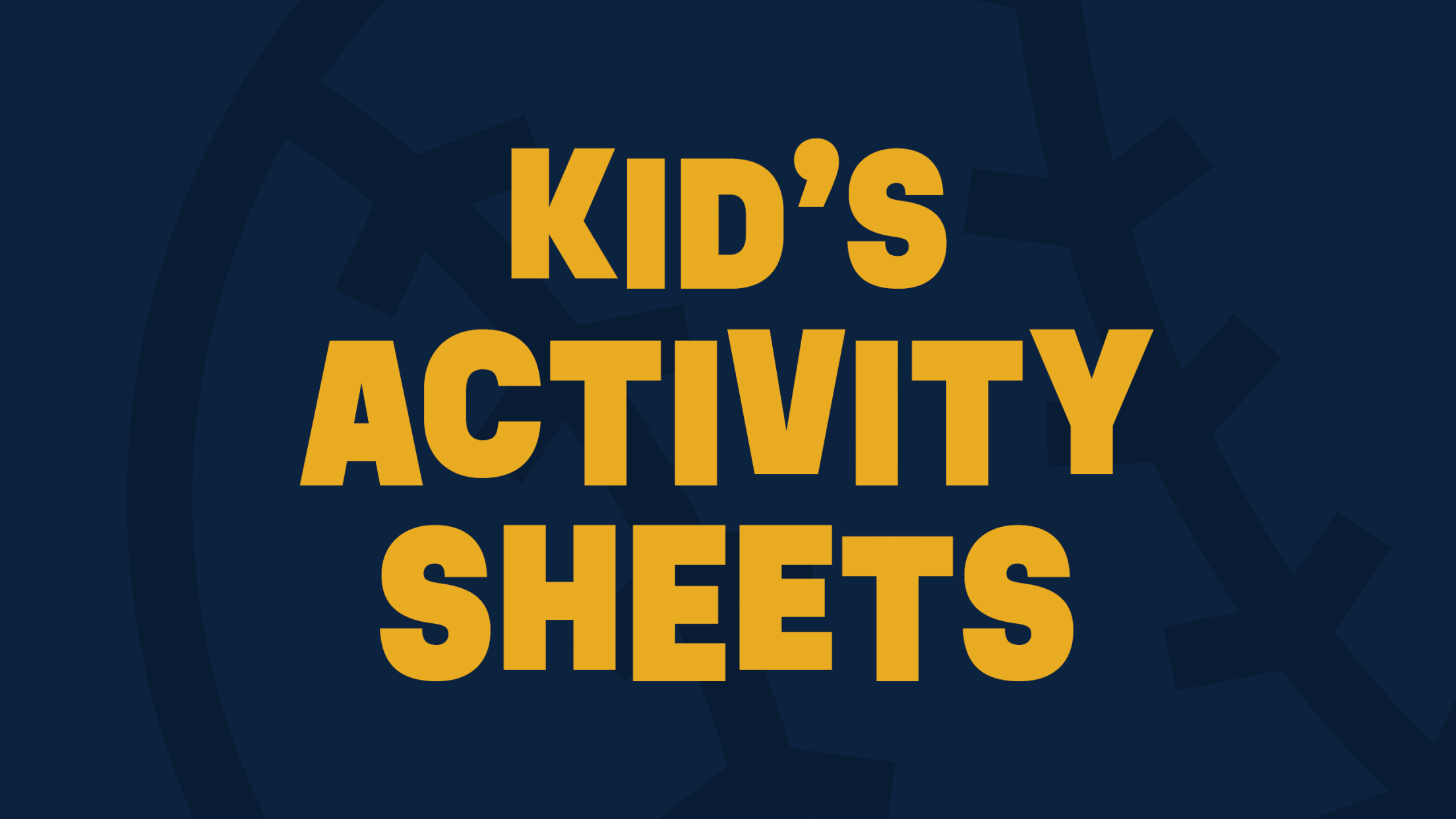 Kid's Activity Sheets