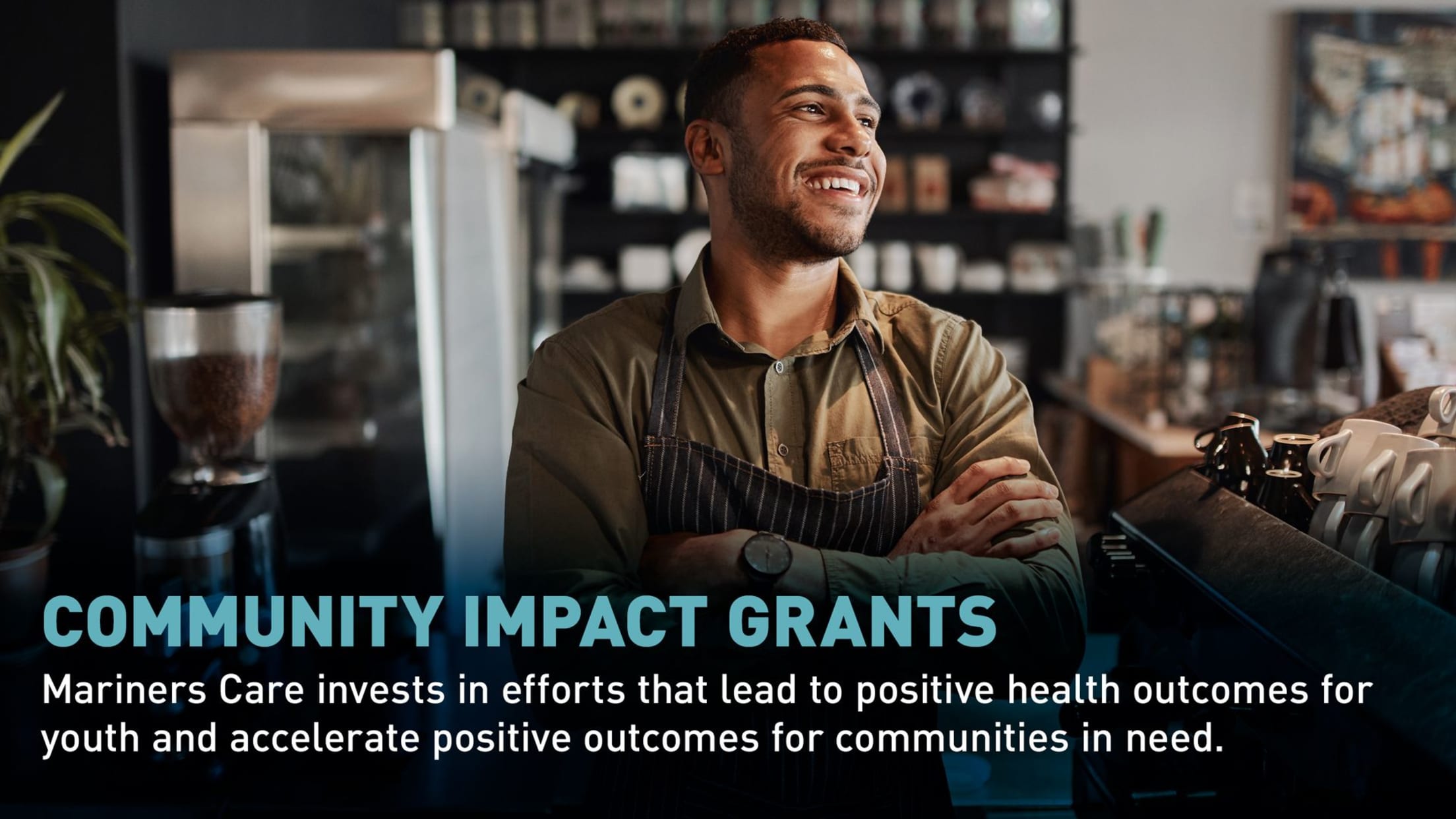 Community Impact Grants: Mariners Care invests in efforts that lead to positive health outcomes for youth and accelerate positive outcomes for communities in need.