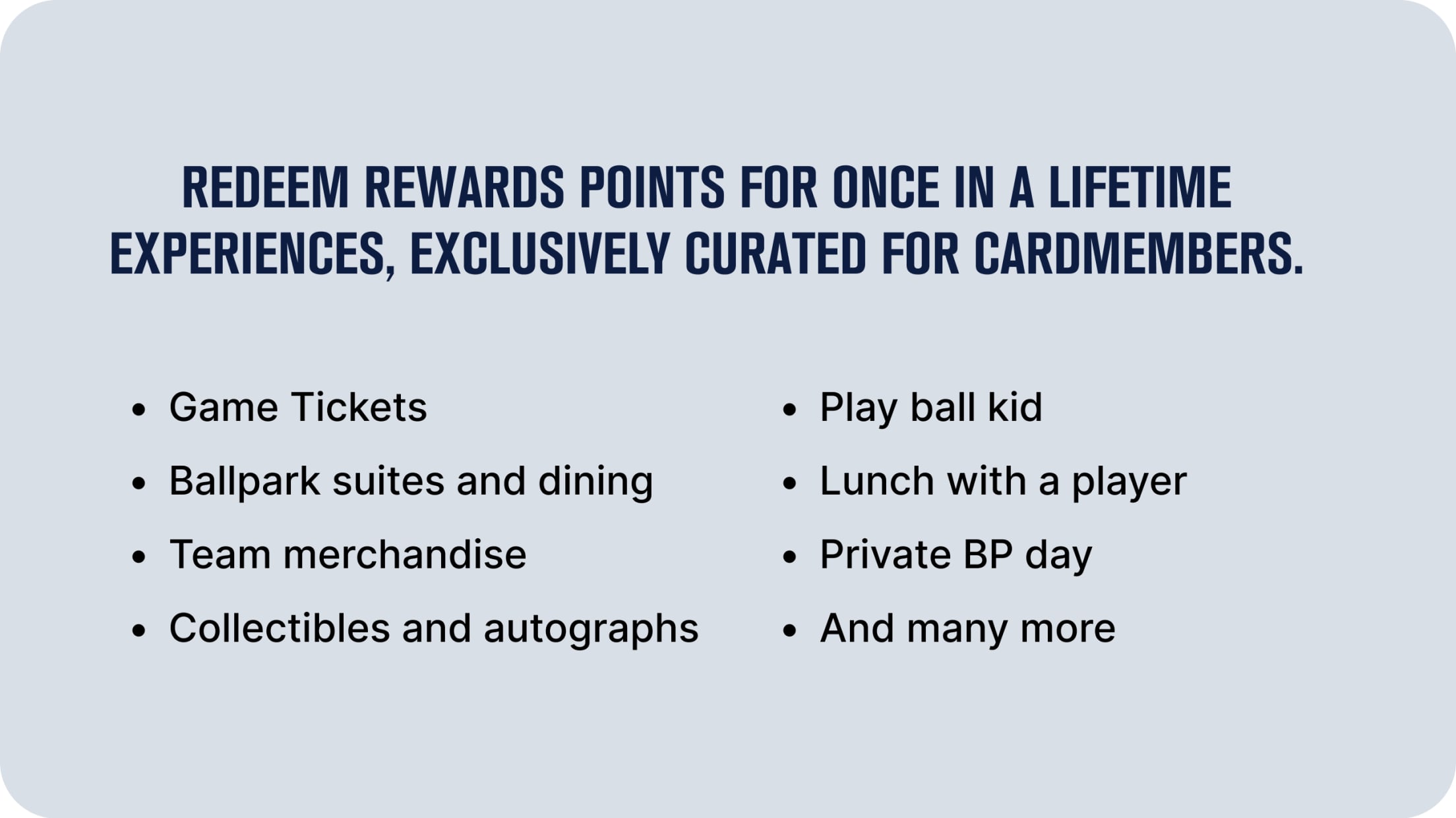 Once in a lifetime experience, exclusively curated for cardmembers