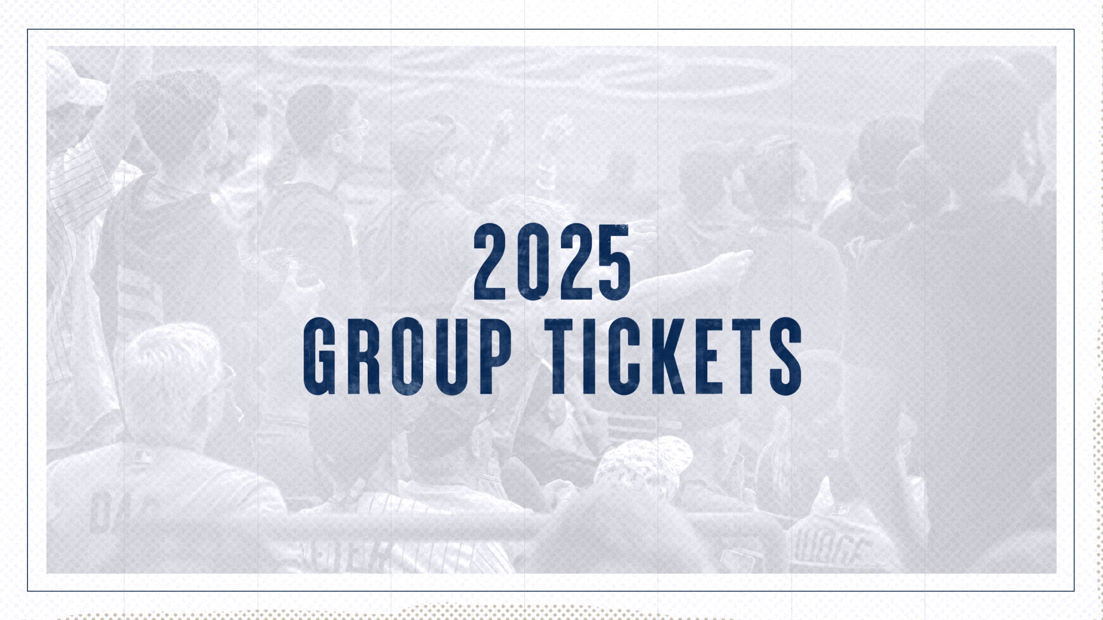 2025 Group Tickets