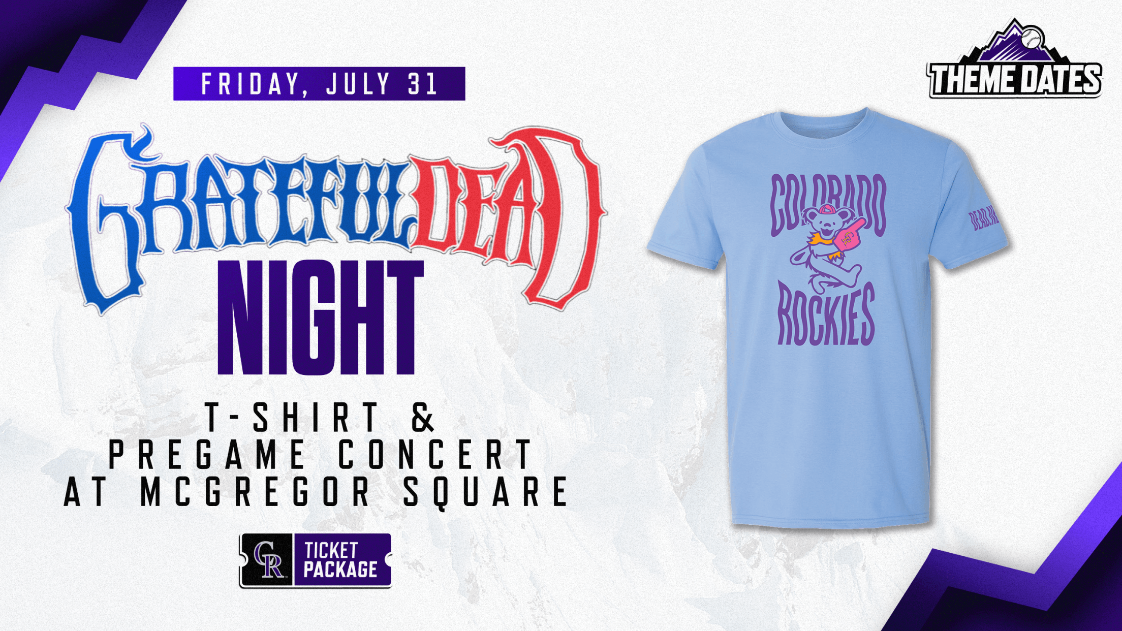 Purchase Grateful Dead Night ticket package on Friday, July 31 to receive limited-edition Grateful Dead-themed Rockies t-shirt