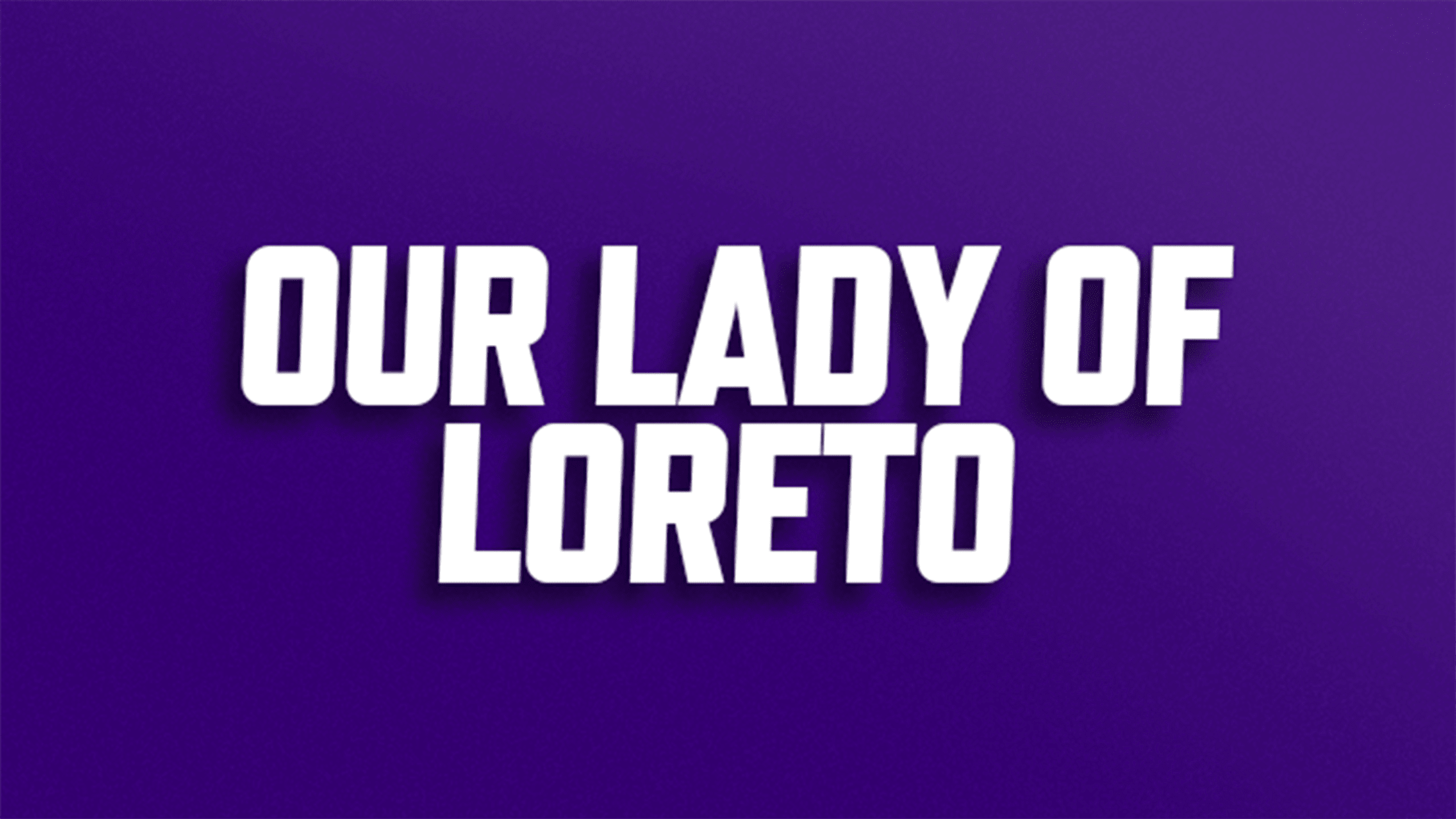 Buy discounted tickets for Our Lady of Loreto