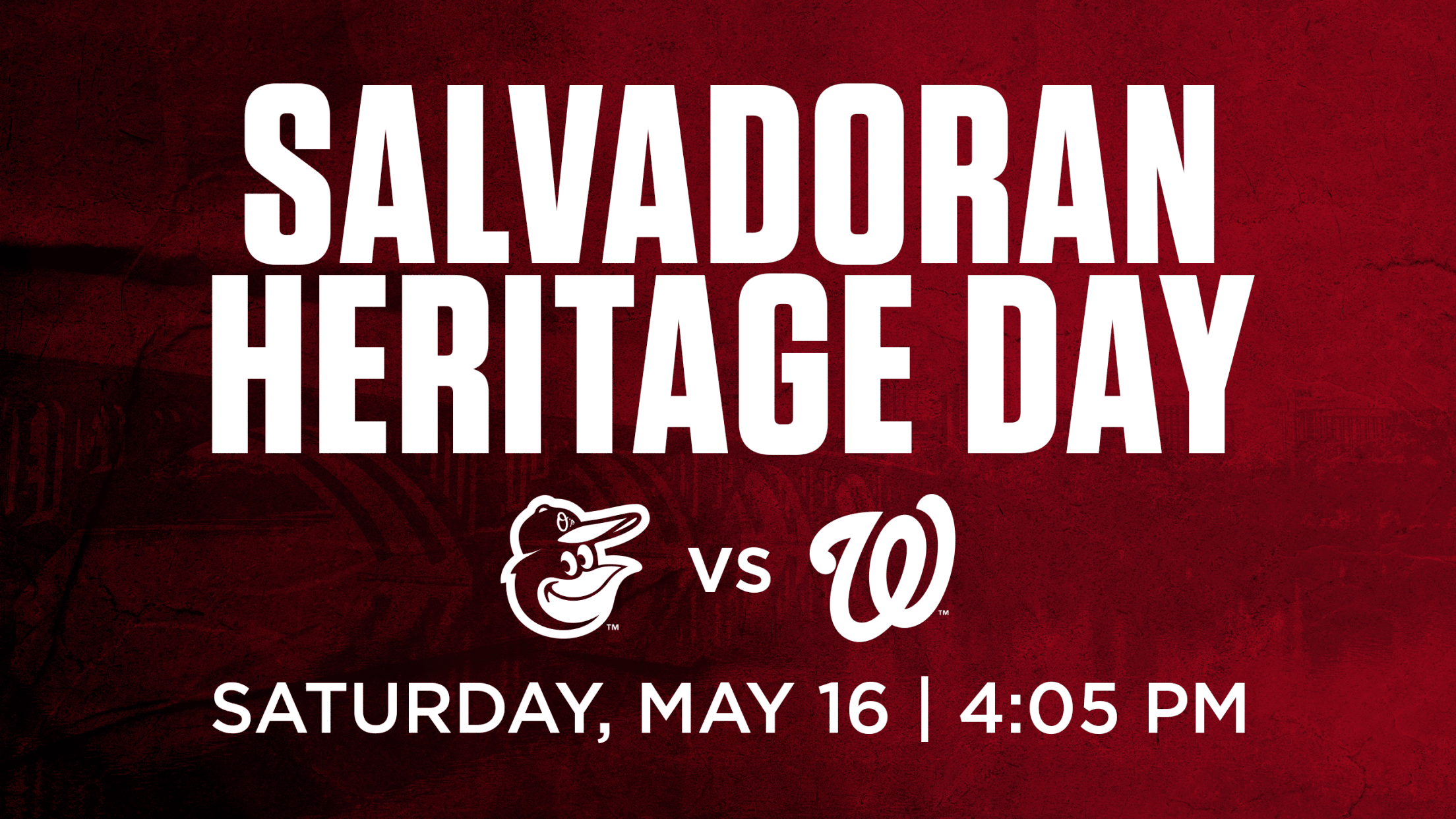 Salvadoran Heritage Day: Saturday, May 16 vs. Baltimore Orioles