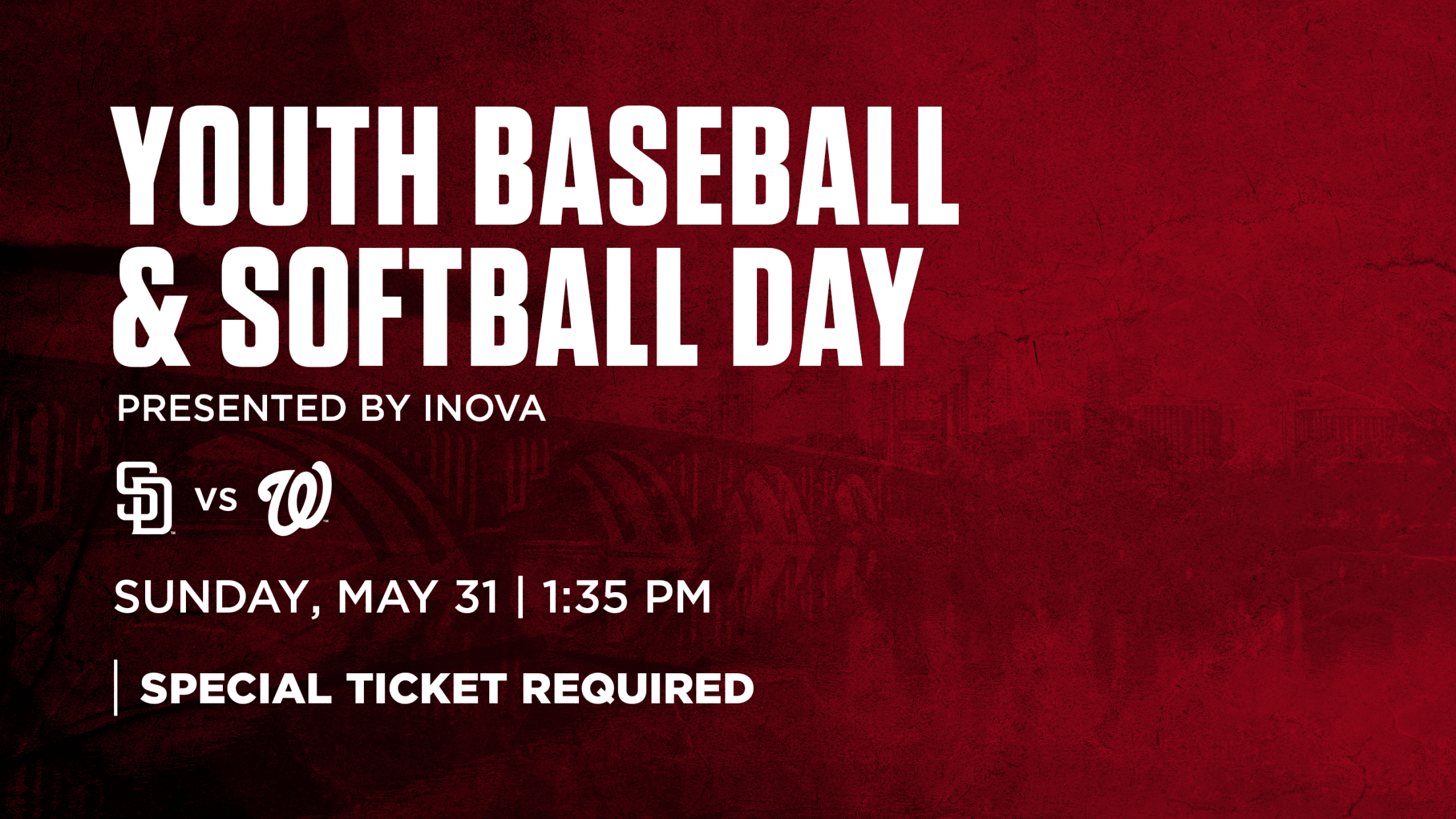 Youth Baseball and Softball Days presented by Inova Sports Medicine: Sunday, May 31 vs. San Diego Padres