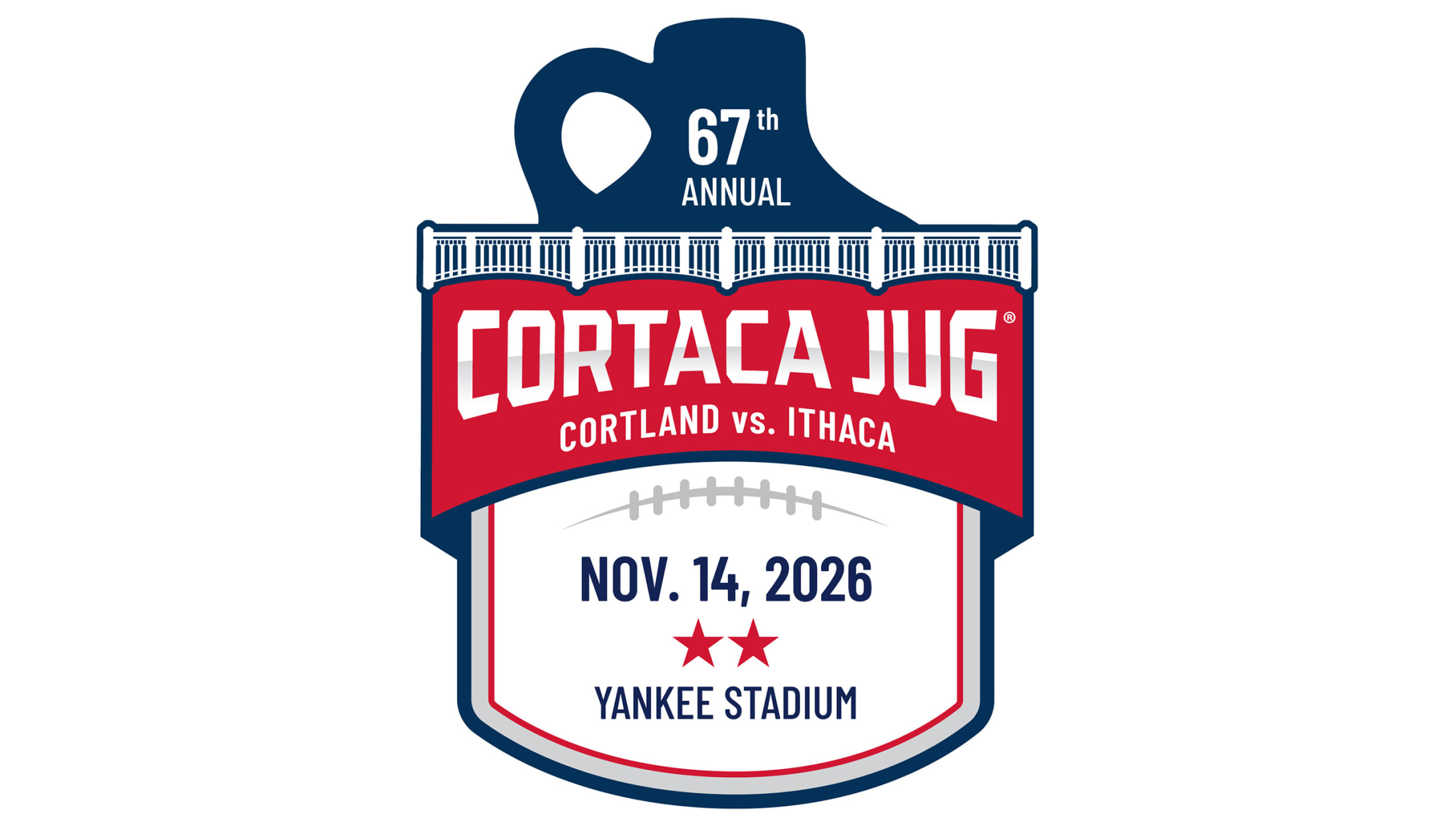 67th Annual Cortaca Jug - Cortland vs. Ithaca - Nov. 14, 2026 - Yankee Stadium