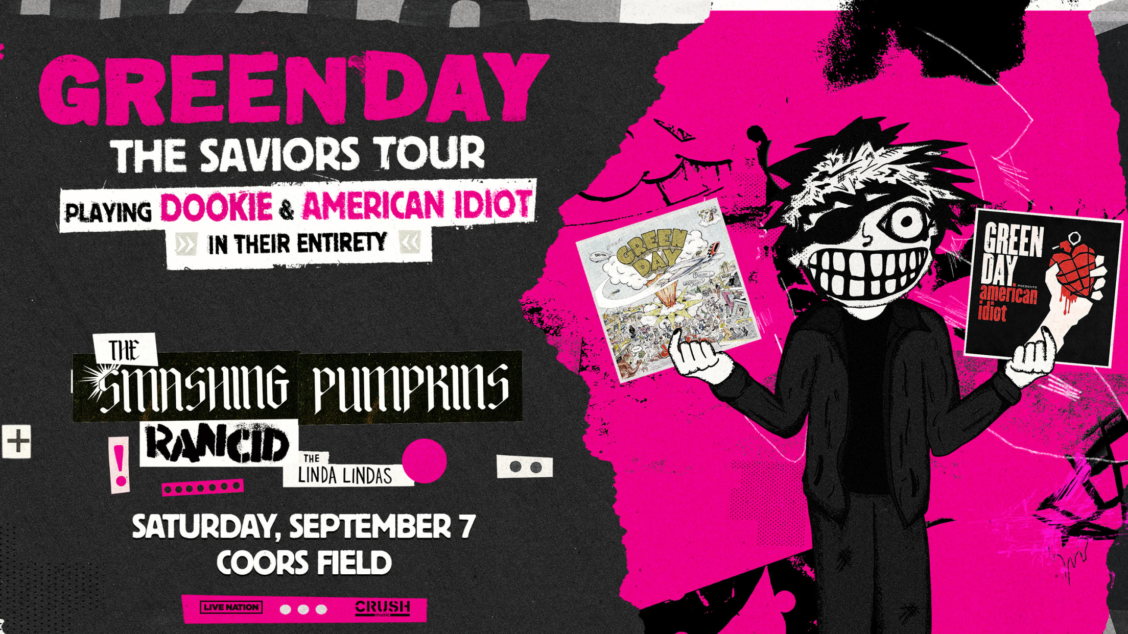 Green Day The Saviors Tour playing Dookie & American Idiot in their entirety. Saturday, September 7 at Coors Field with The Smashing Pumpkins, Rancid, and The Linda Lindas