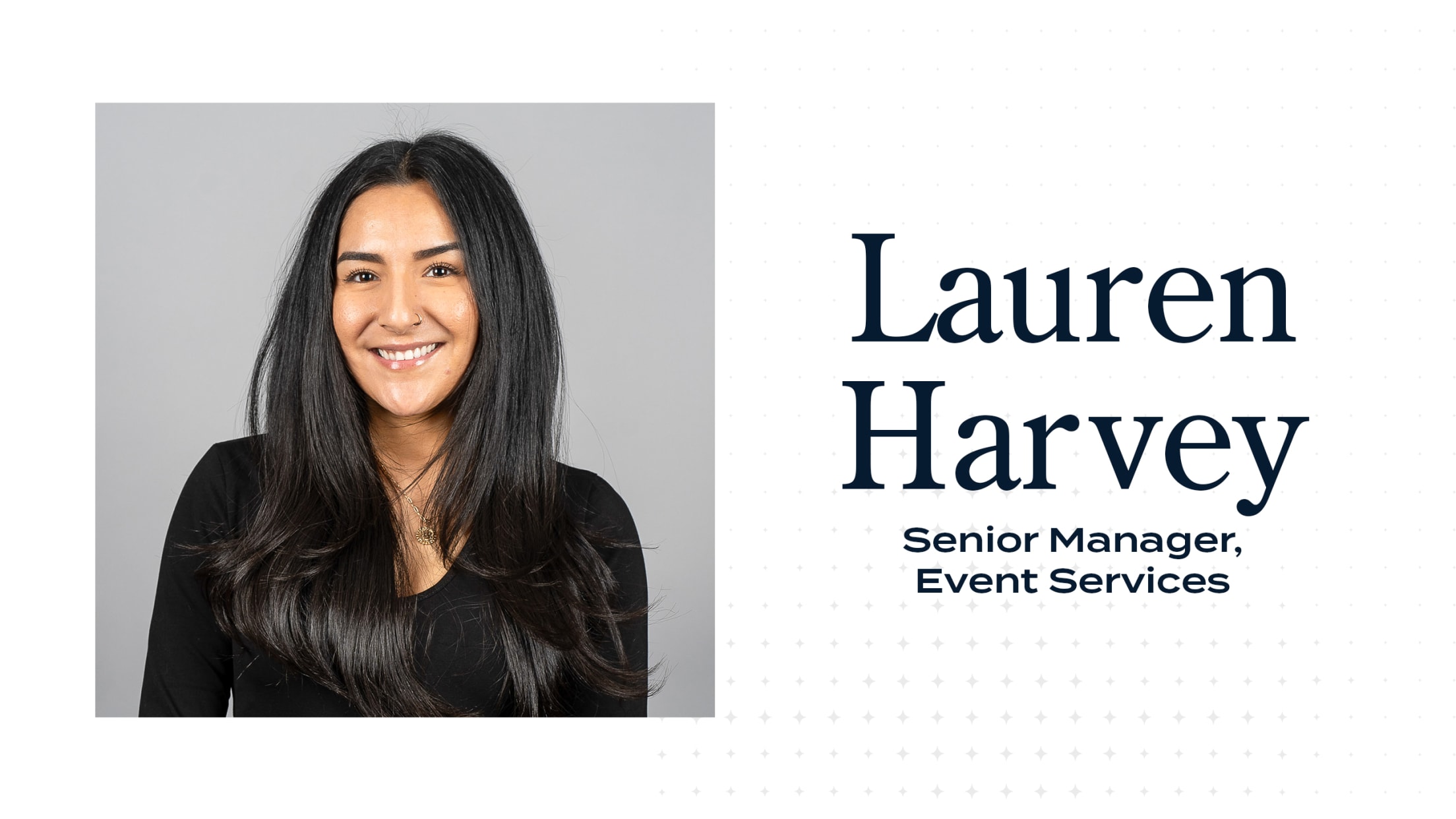 Lauren Harvey - Manager, Event Services
