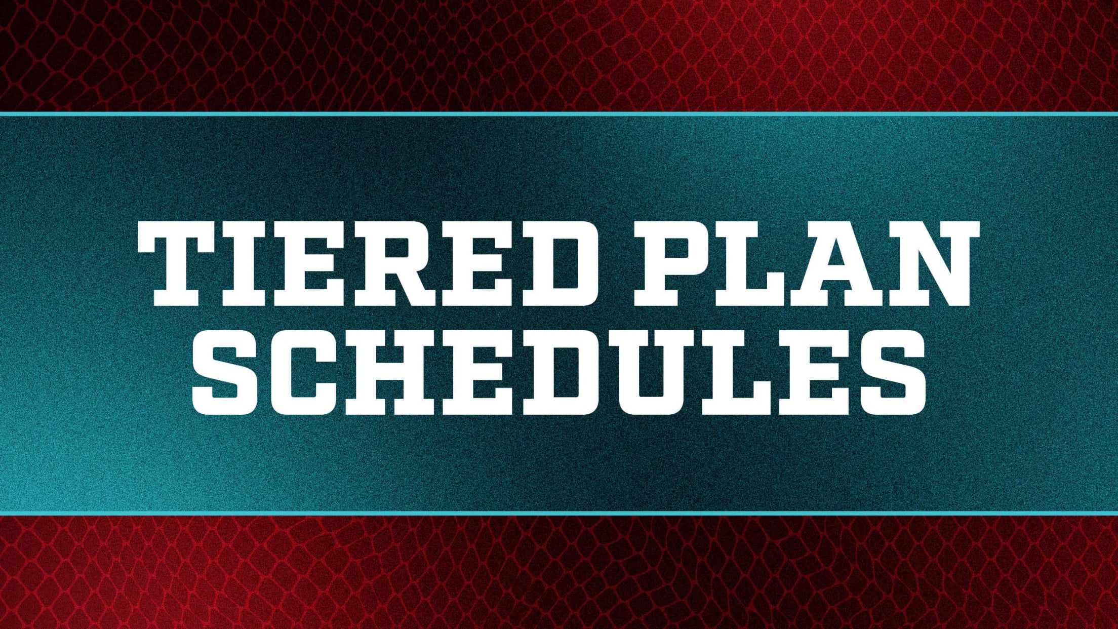 Tiered Plan Schedules
