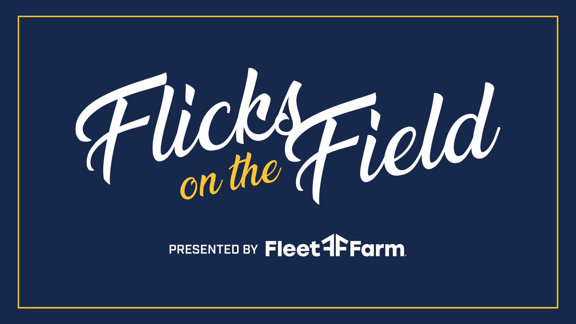 Flicks on the Field presented by Fleet Farm