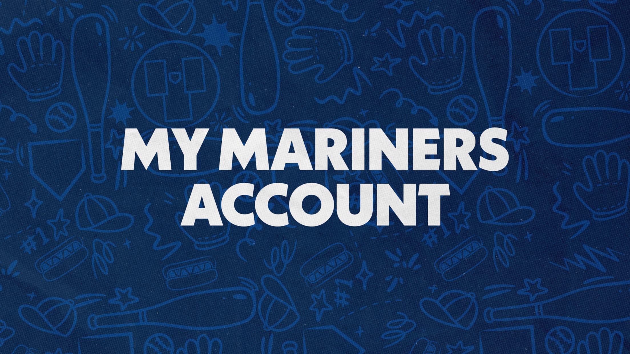 My Mariners Account