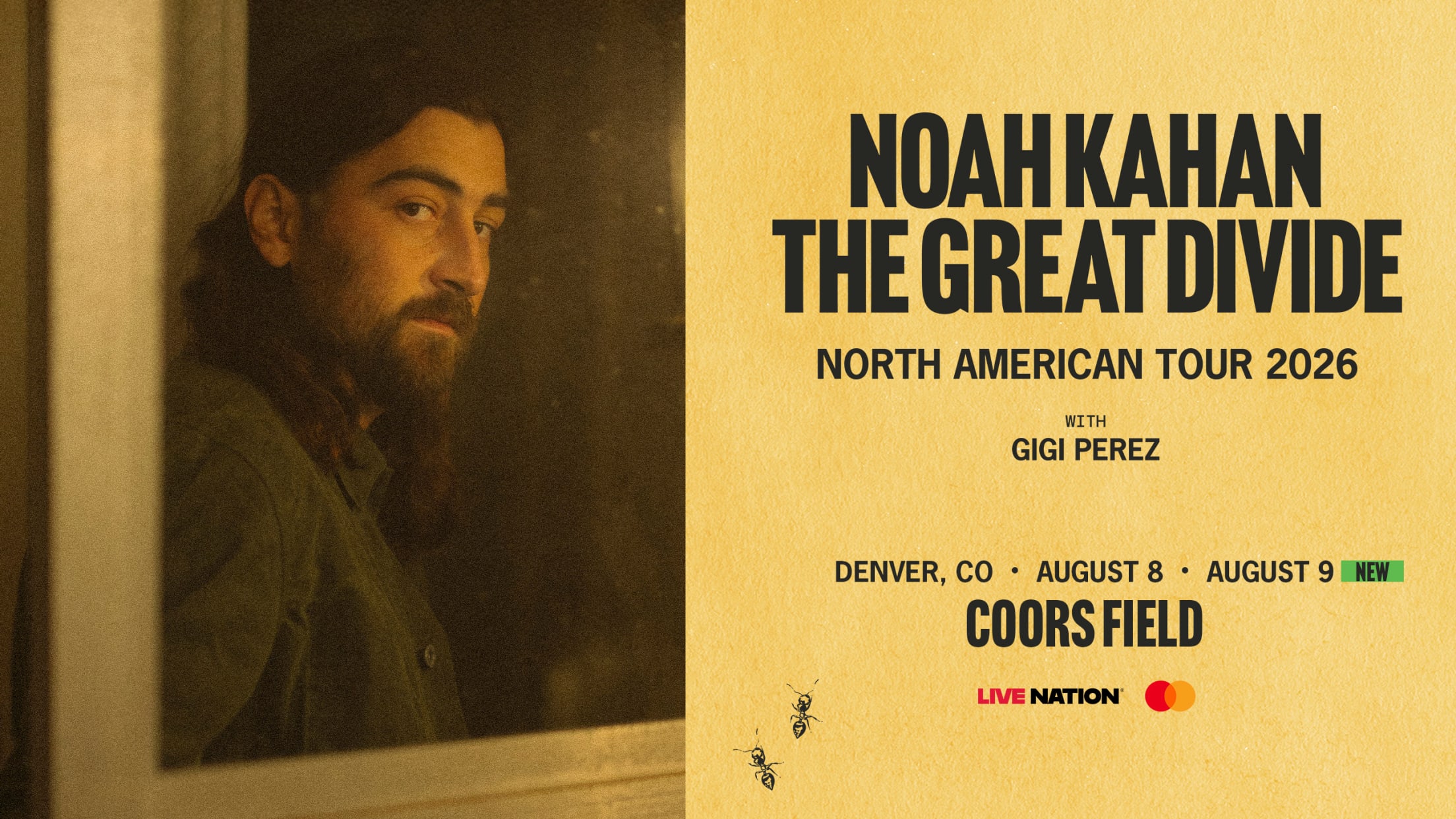 Noah Kahan’s Great Divide Tour is coming to Coors Field Saturday, August 8 and Sunday, August 9, 2026. Sign up for artist presale access to tickets.