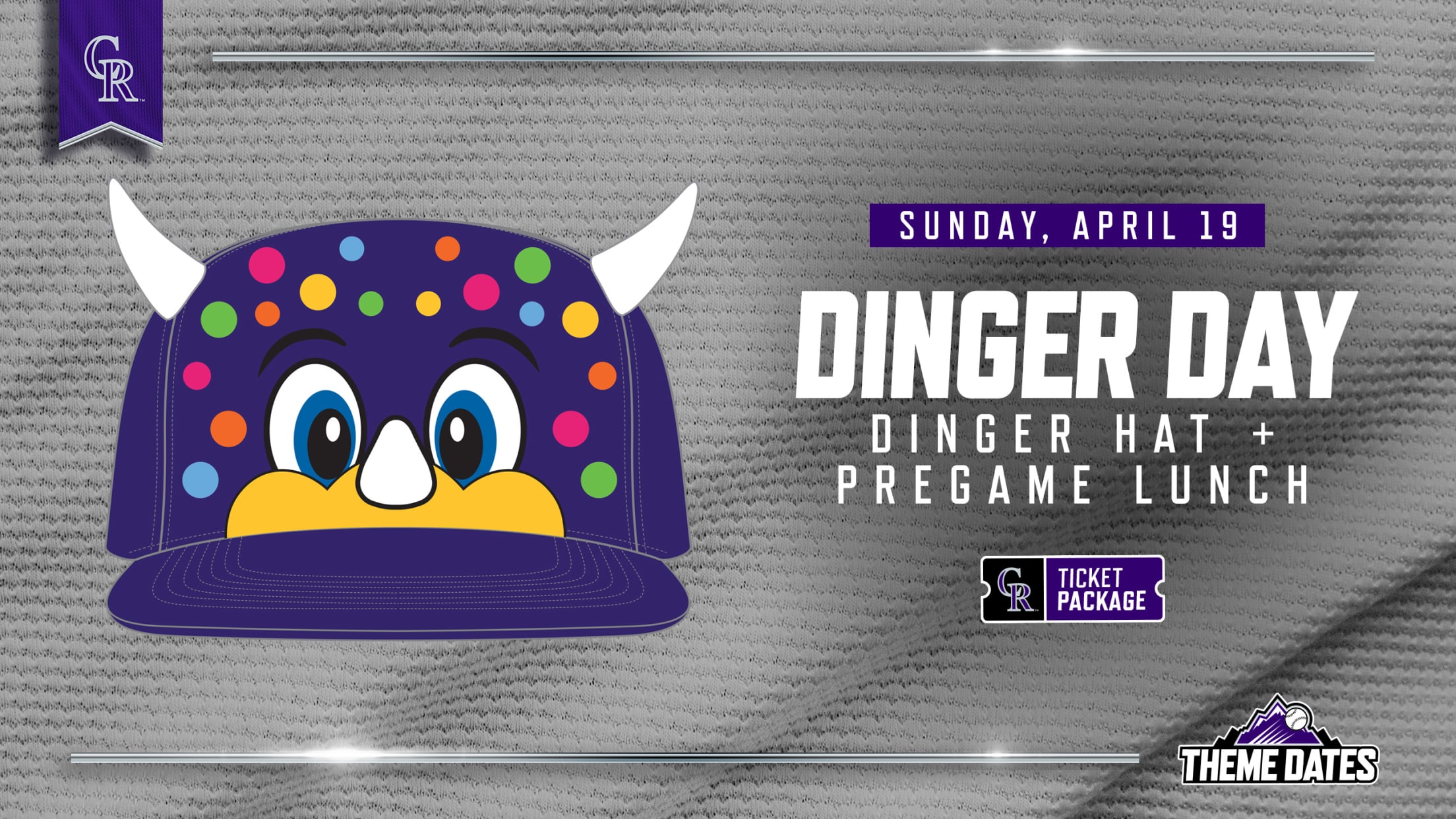 Purchase Dinger Day Ticket Package on Sunday, April 19 to receive limited-edition Dinger hat