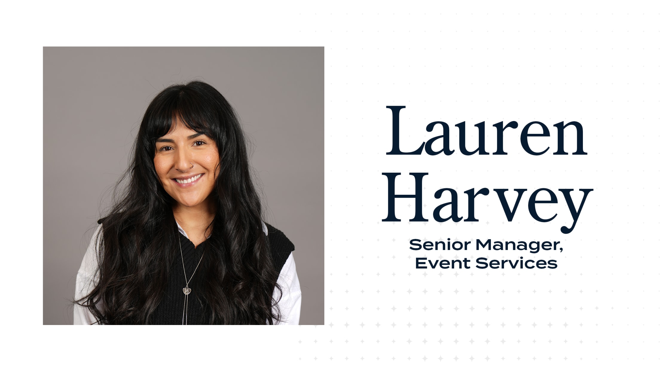 Lauren Harvey - Manager, Event Services