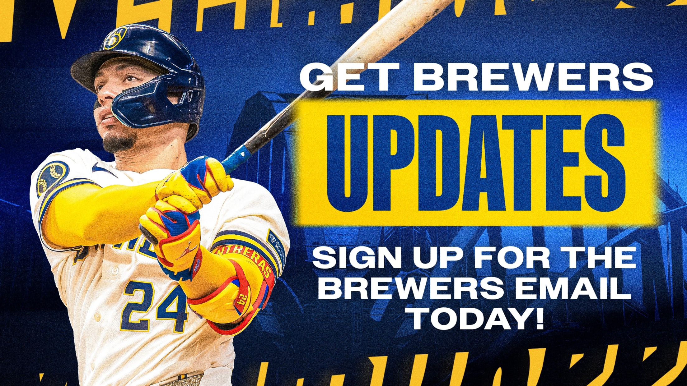 Get Brewers Updates - Sign up for the Brewers Email today!