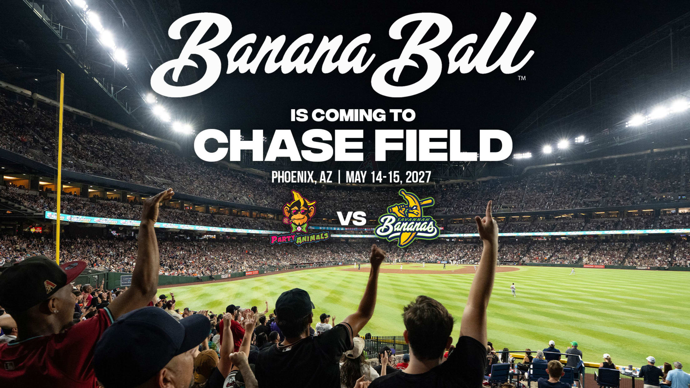 Banana Ball is coming to Chase Field, May 14-15, 2027