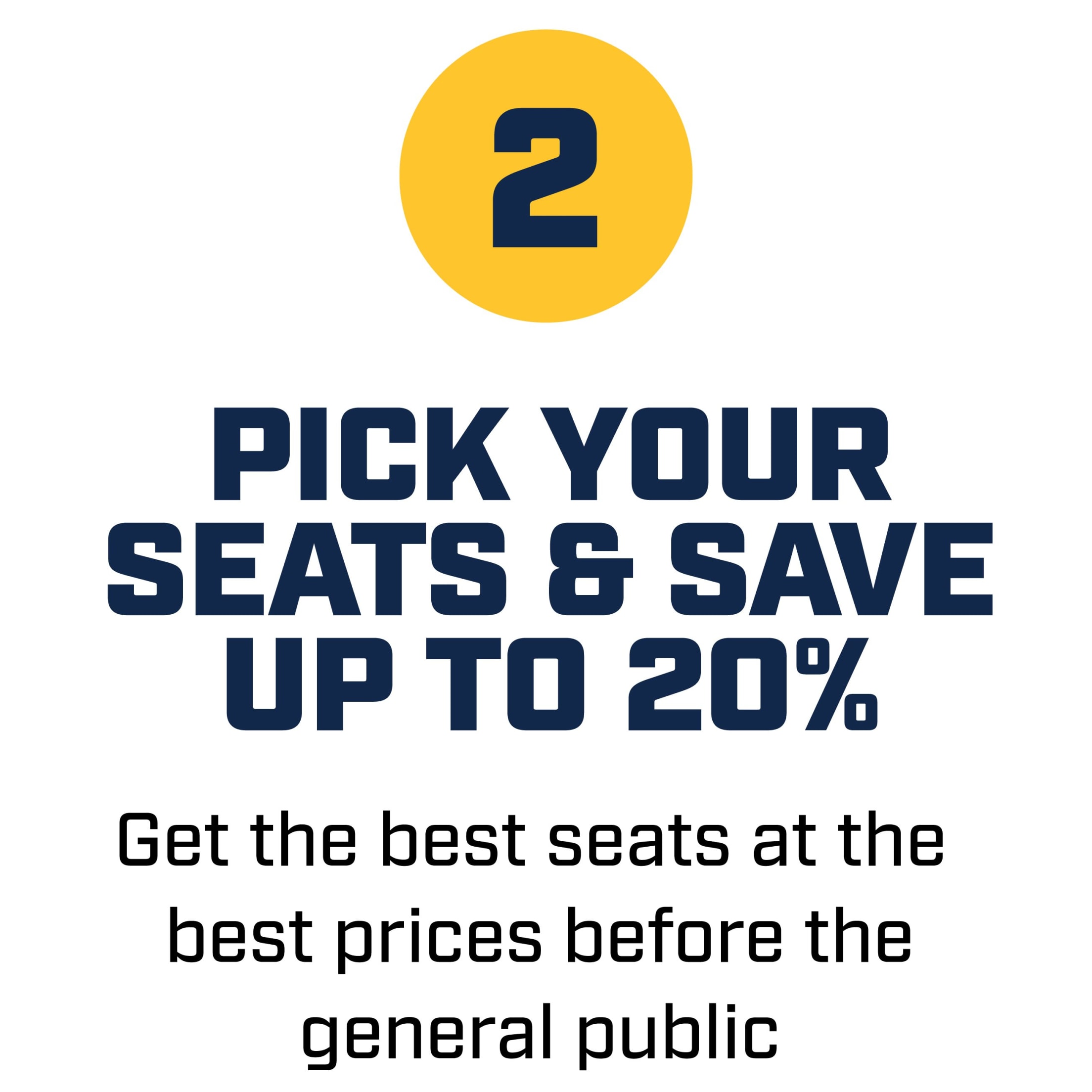 Pick Your Seats & Save Up to 20%