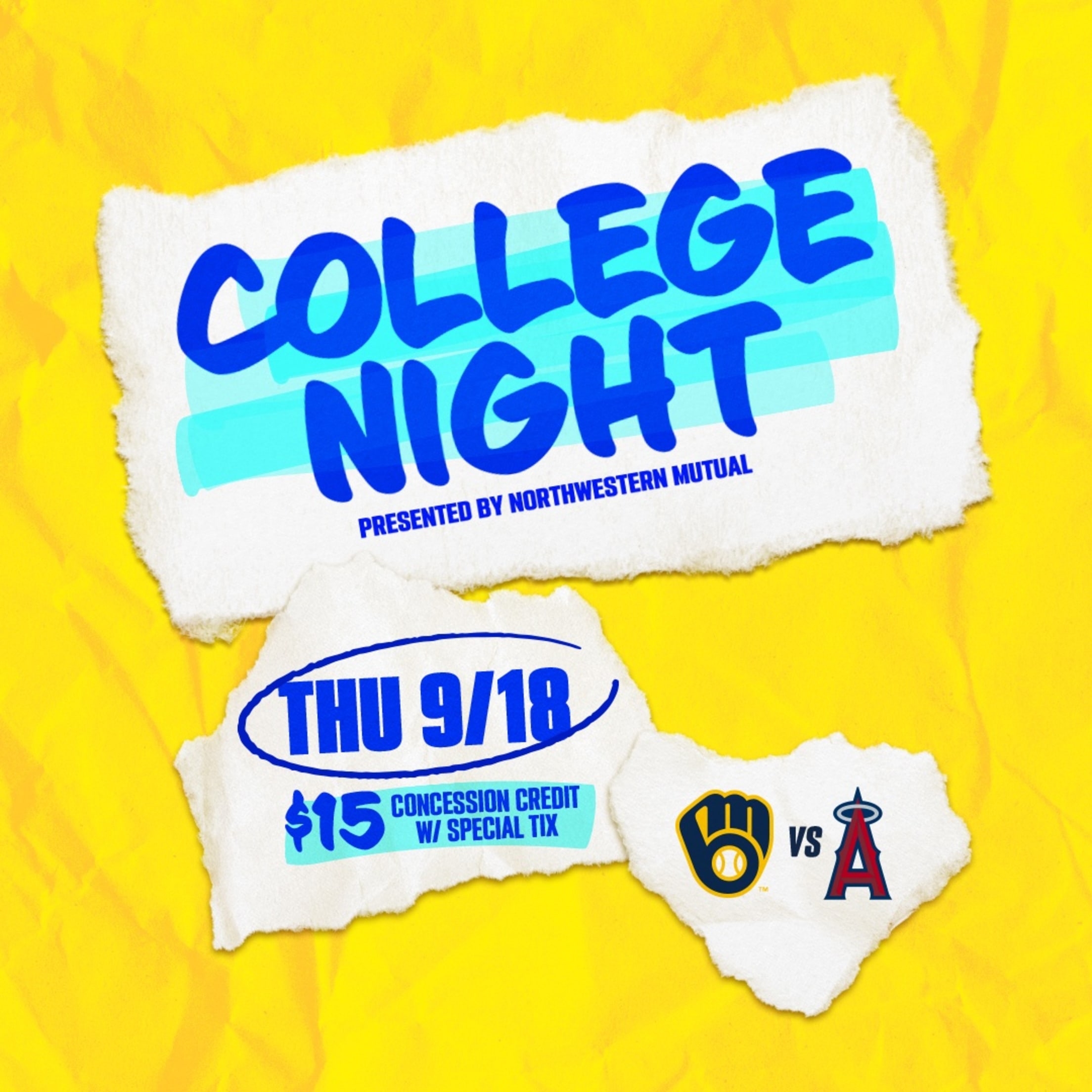 College Night Presented by Northwestern Mutual - Thursday 9/18 Brewers vs. Angels. $15 Concession Credit w/ Special Ticket