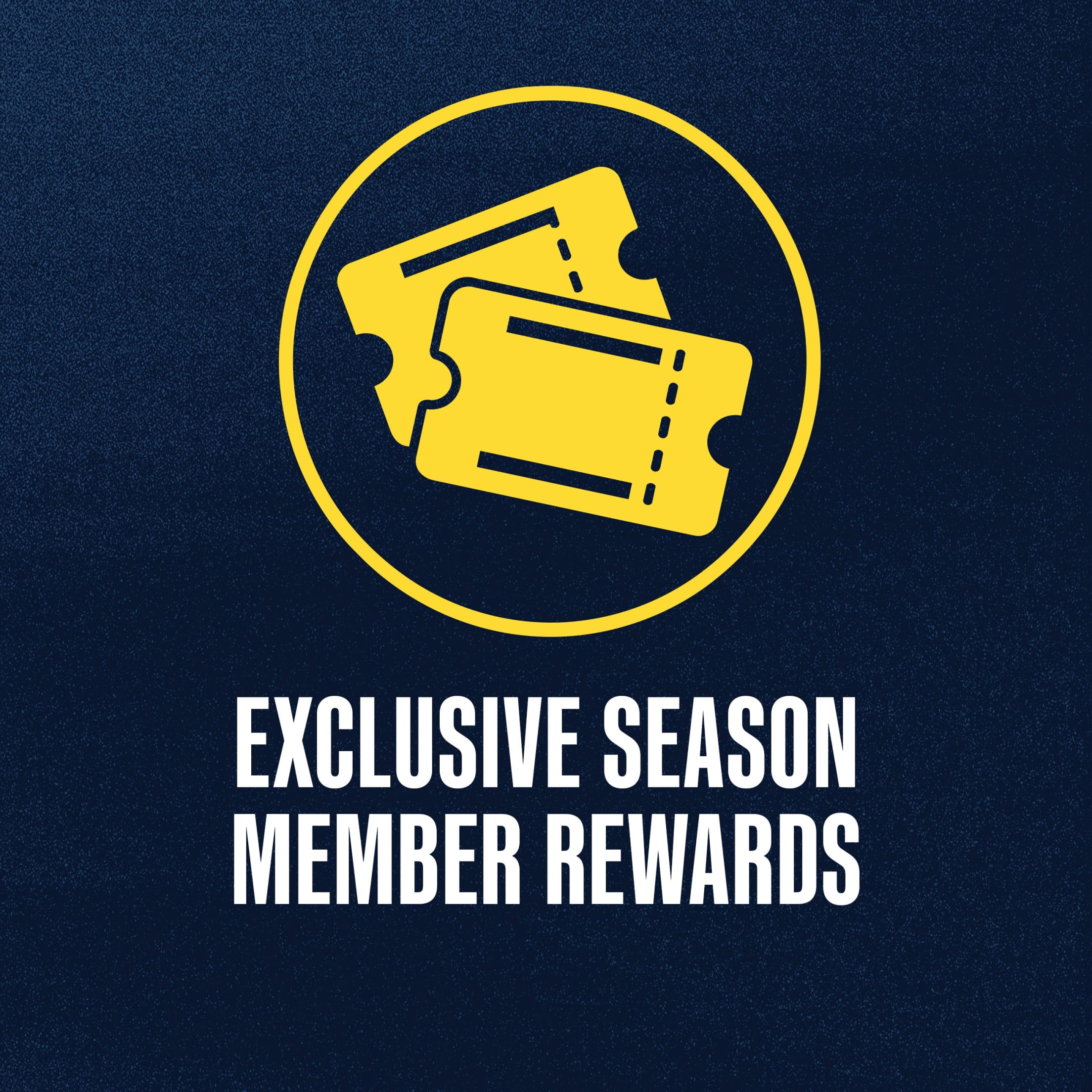 Exclusive Season Member Rewards