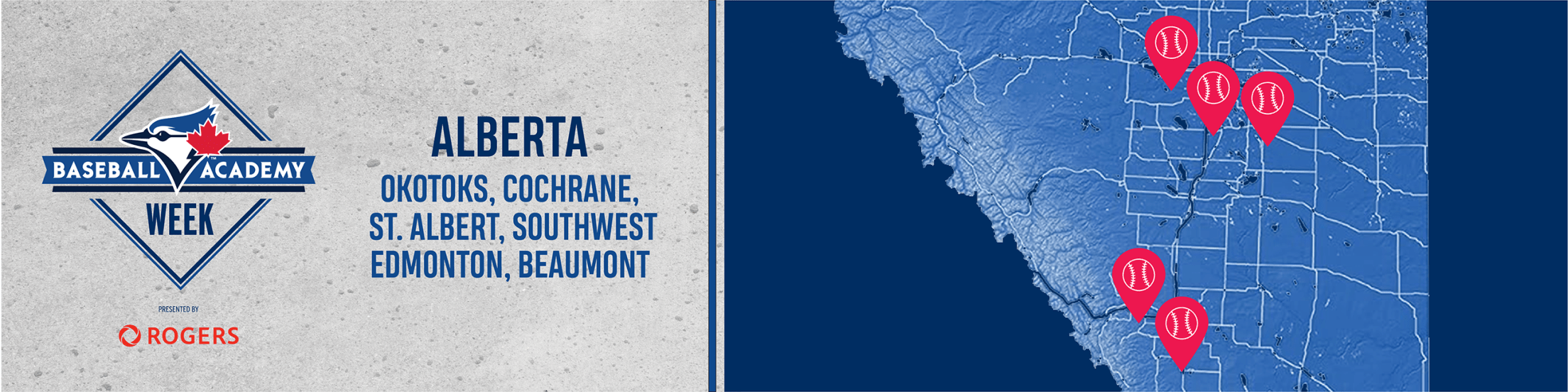 Blue Jays Baseball Academy Week. Alberta region: Okotoks, Cochrane, St. Albert, SW Edmonton, Beaumont.