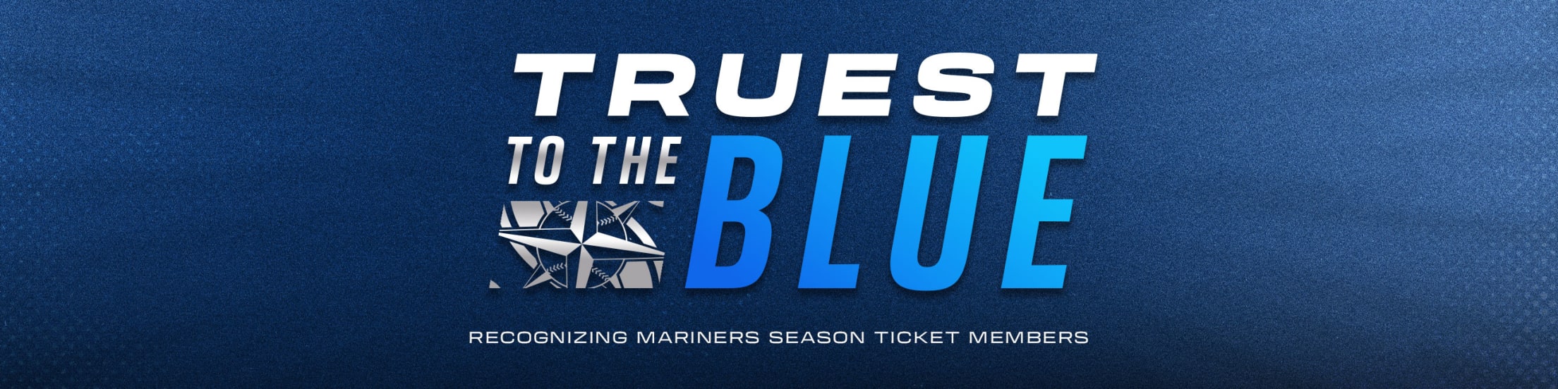 Truest to the Blue: Recognizing Mariners Season Ticket Members
