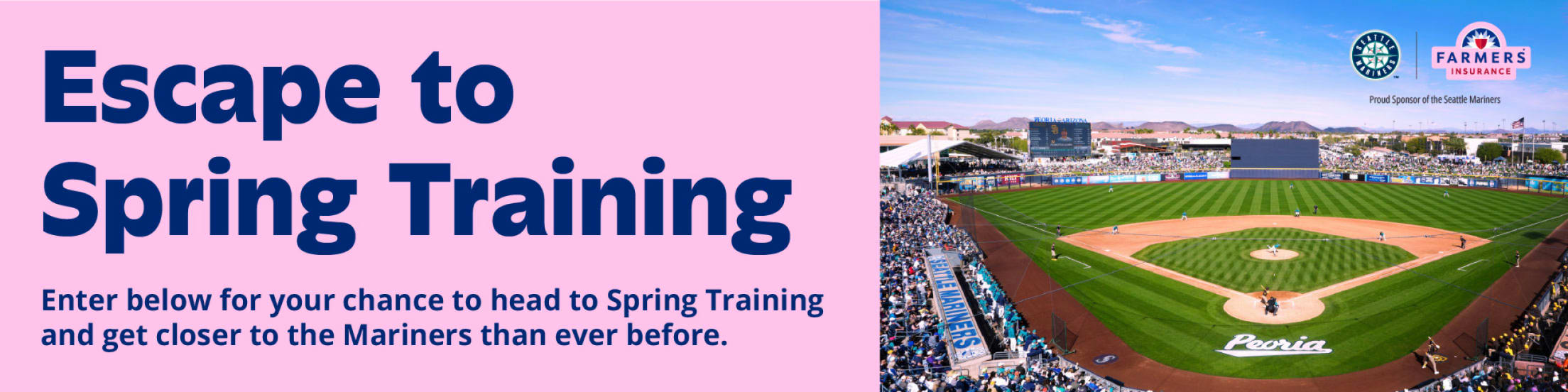 Image of Peoria Sport Complex.Escape to Spring Training. Enter below for your chance to head to Spring Training and get closer to the Mariners than ever before.