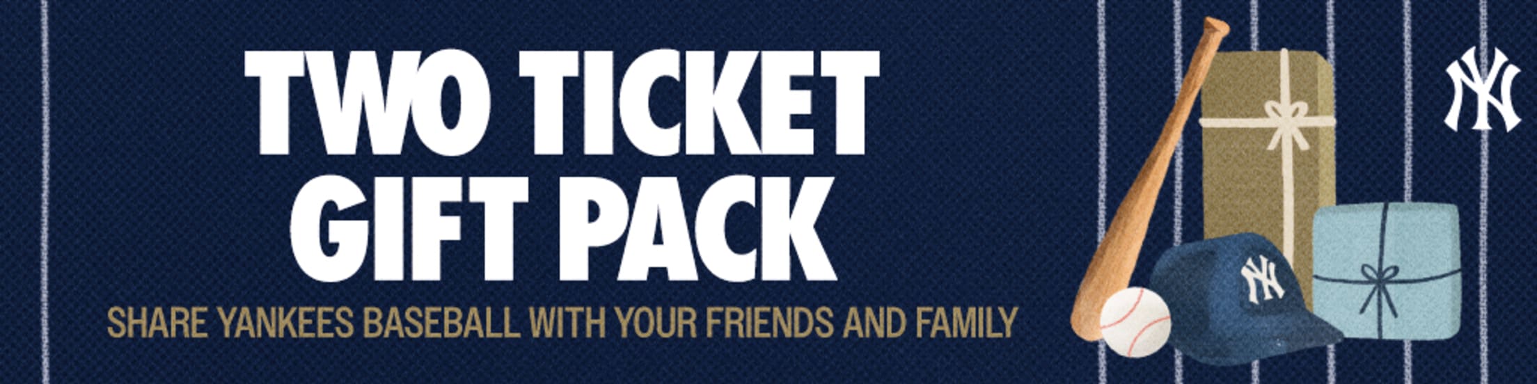 Two Ticket Gift Pack | Share Yankees Baseball with your friends and family