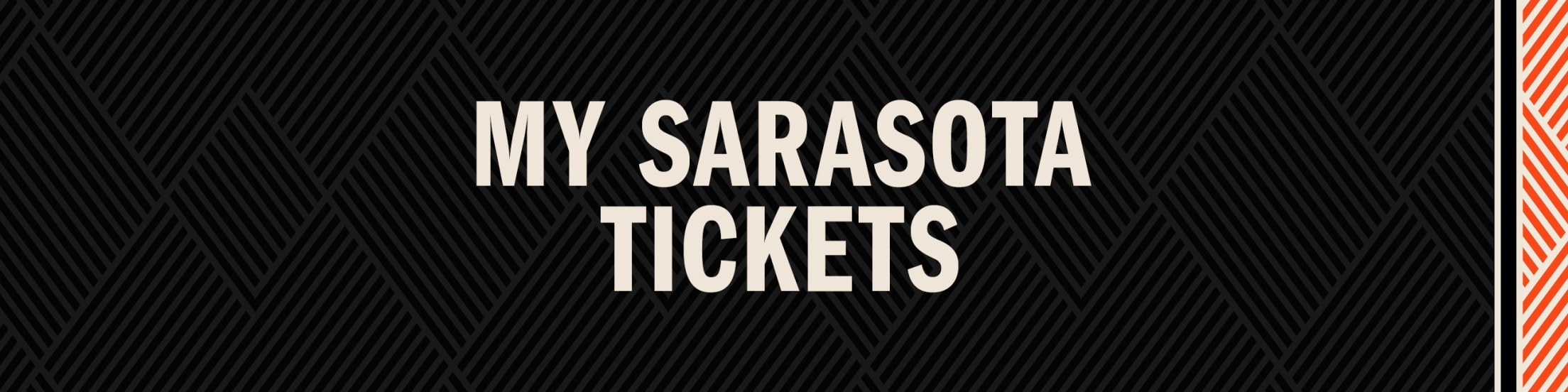 My Sarasota Tickets