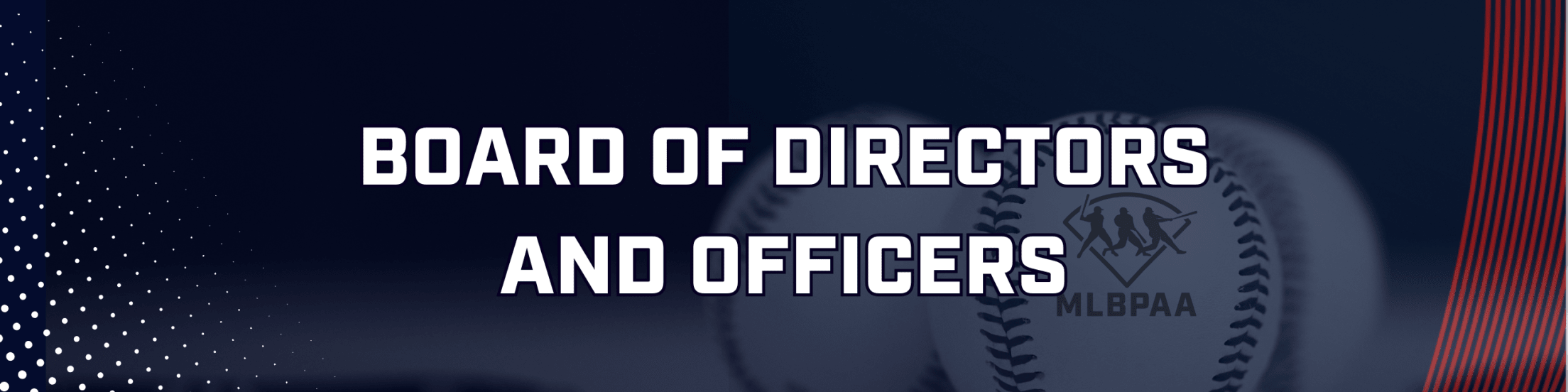 MLBPAA Board of Directors and Officers.