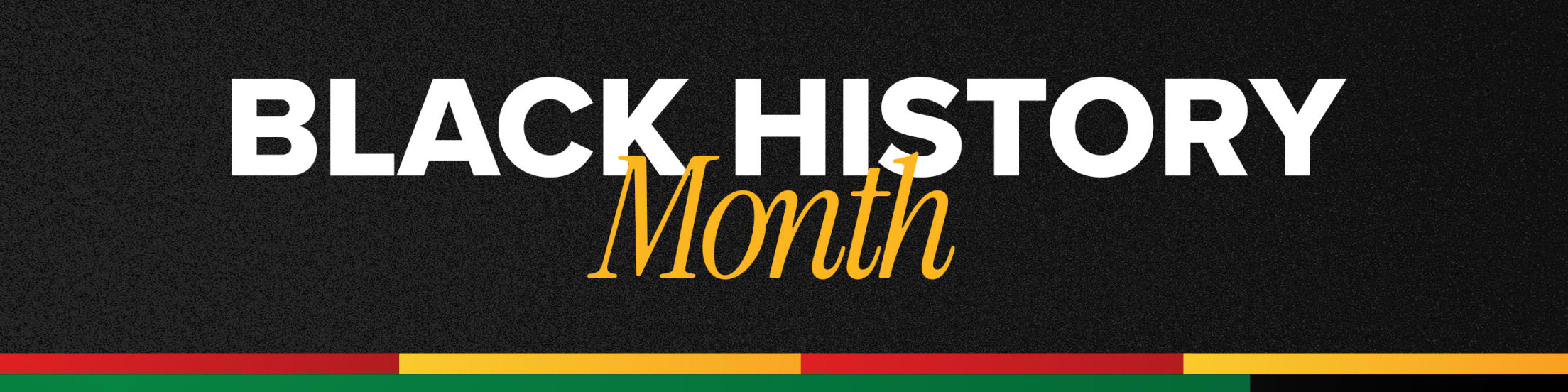 Honoring Leadership & Legacy During Black History Month