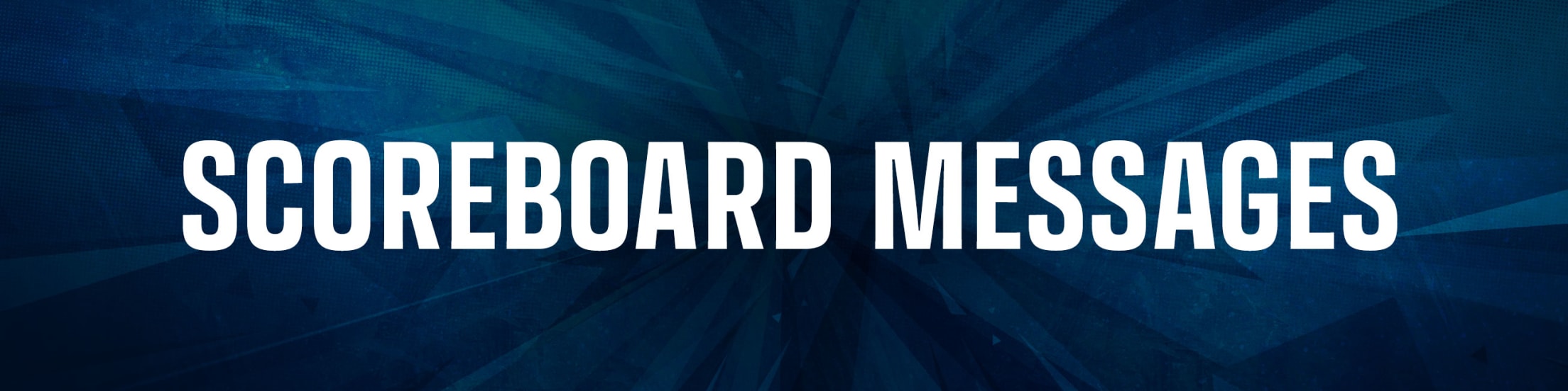 Scoreboard Messages