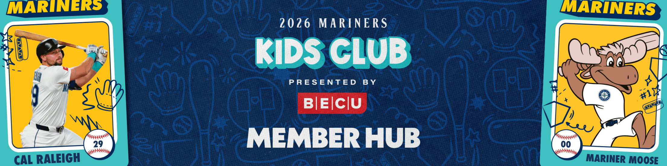 2026 Mariners Kids Club presented by BECU Member Hub