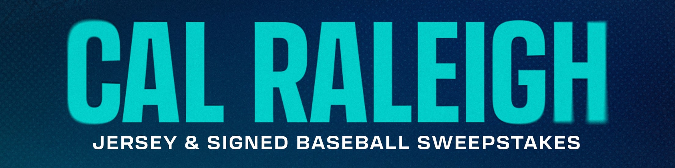 Cal Raleigh Jersey & Signed Baseball Sweepstakes