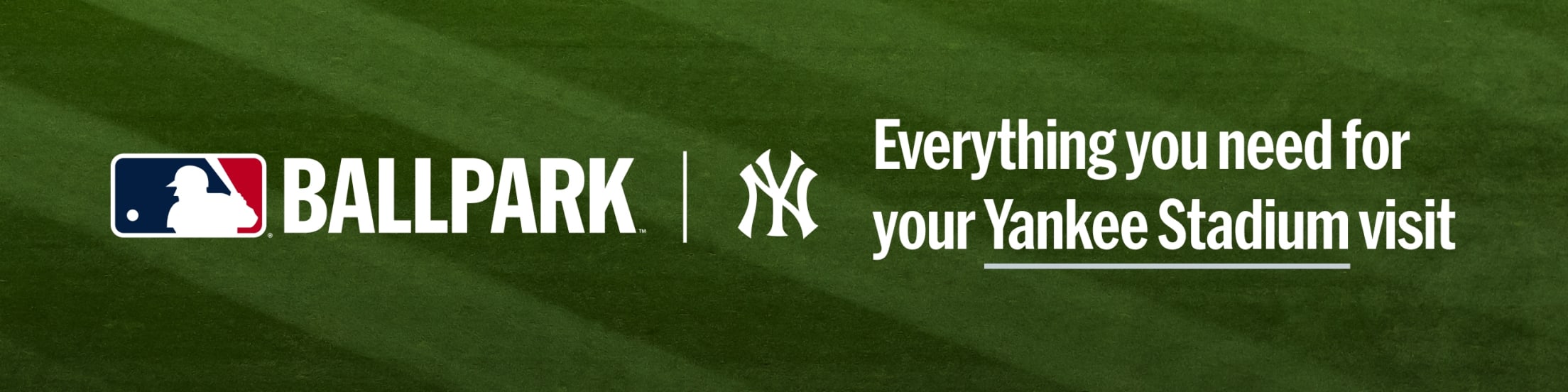 Ballpark | Everything you need for your Yankee Stadium visit