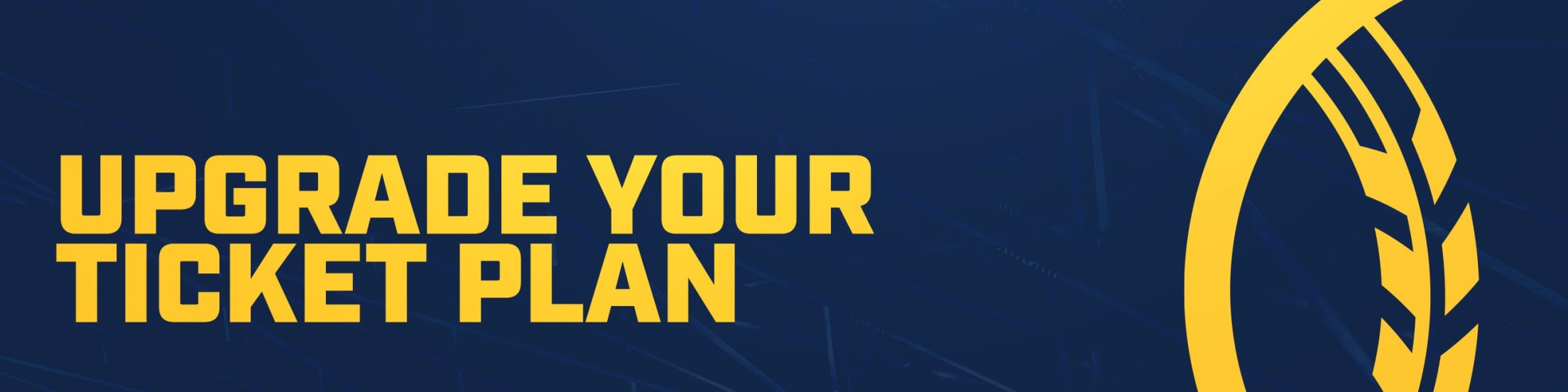 Upgrade Your Ticket Plan