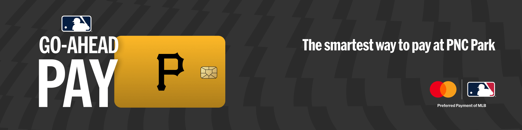 MLB Go-Ahead Pay - the smartest way to pay at PNC Park