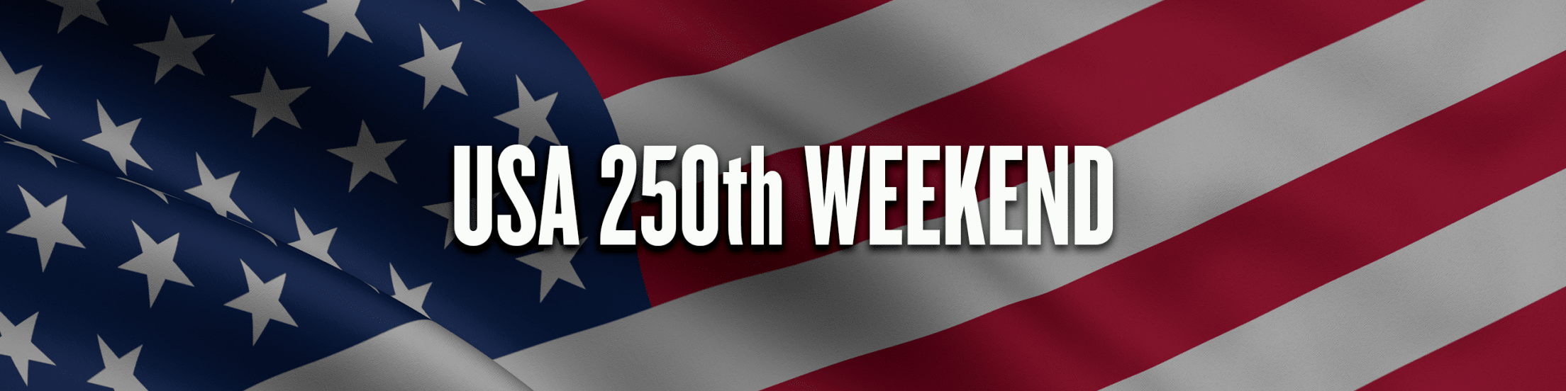 USA 250th Weekend