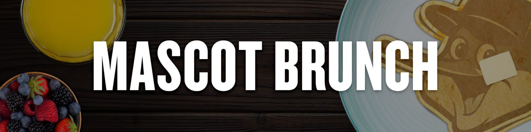 Mascot Brunch