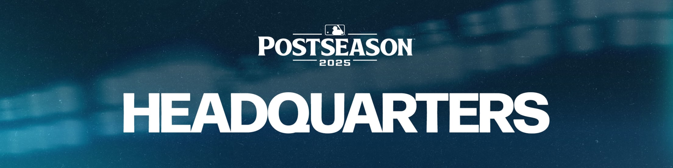 2025 Postseason Headquarters