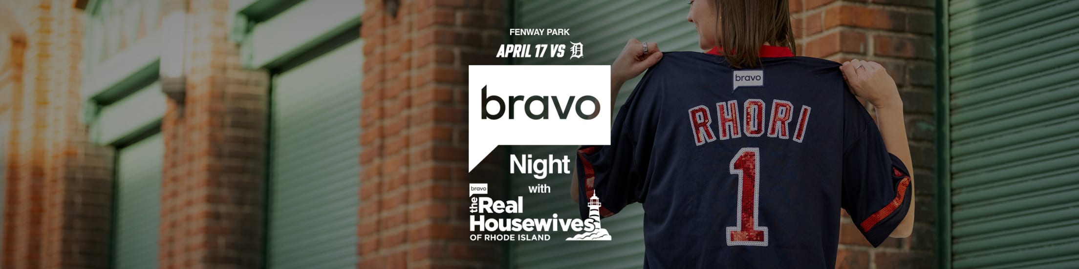 Bravo Night with The Real Housewives of Rhode Island. April 17, 2026. Boston Red Sox vs. Detroit Tigers at Fenway Park.