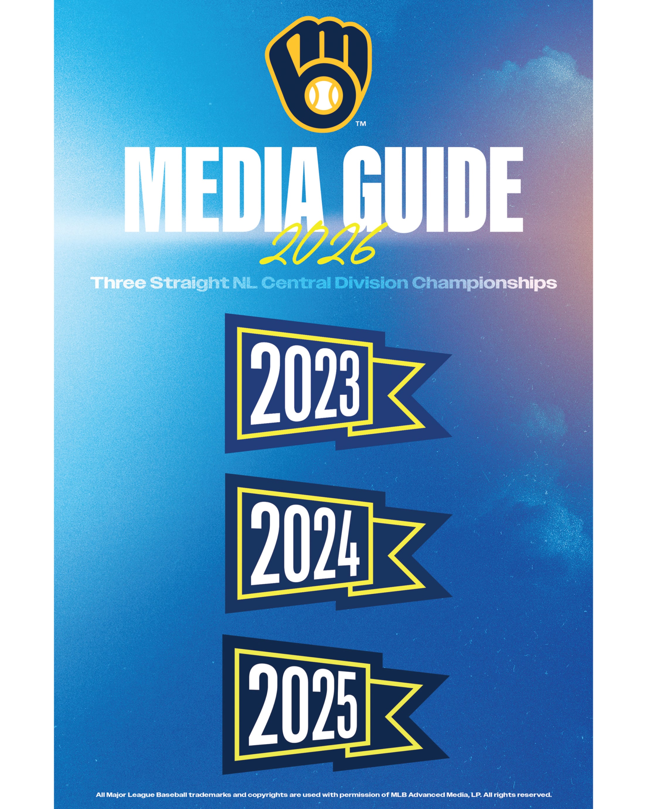 Brewers Media Guide 2026. Three Straight NL Central Division Championships