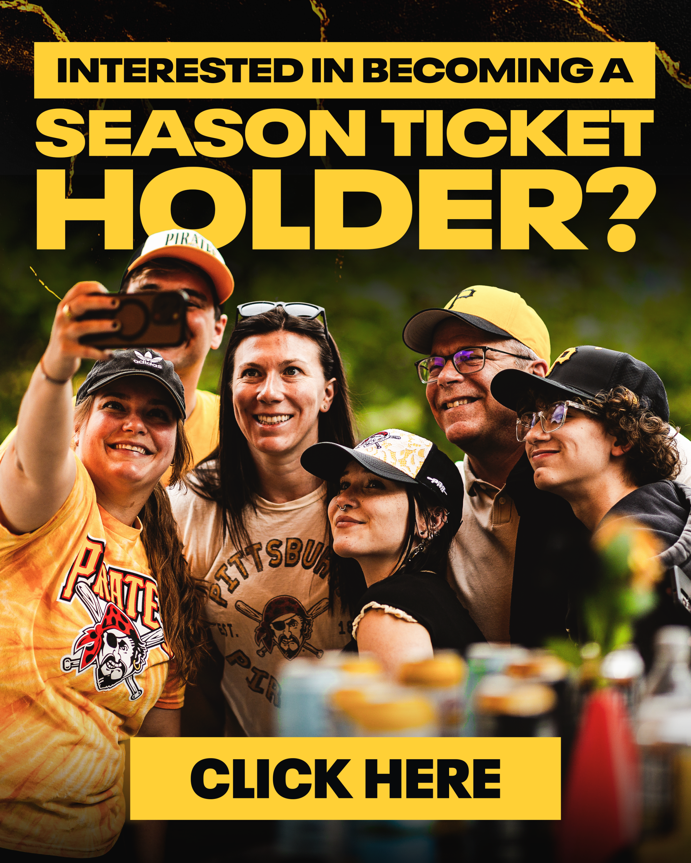 Click here to learn more about becoming a Pirates season ticket holder