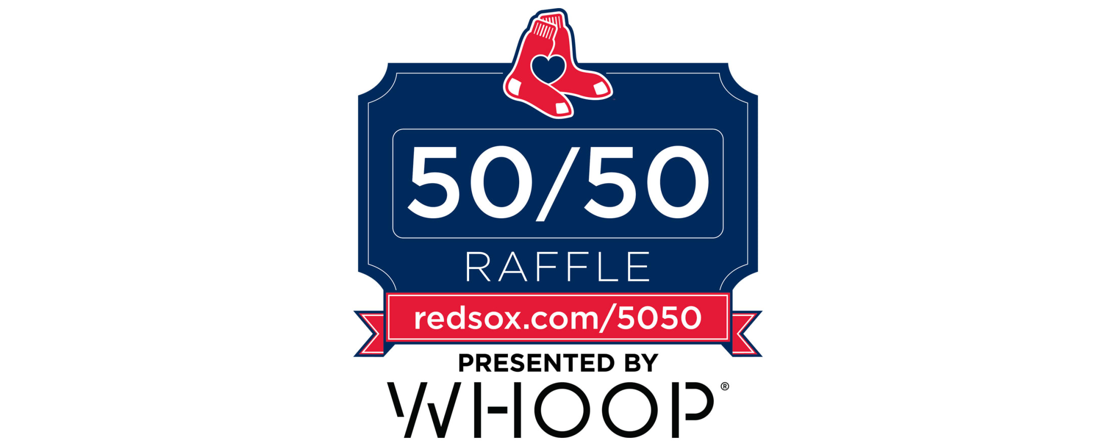 Red Sox Foundation 50/50 Raffle presented by WHOOP