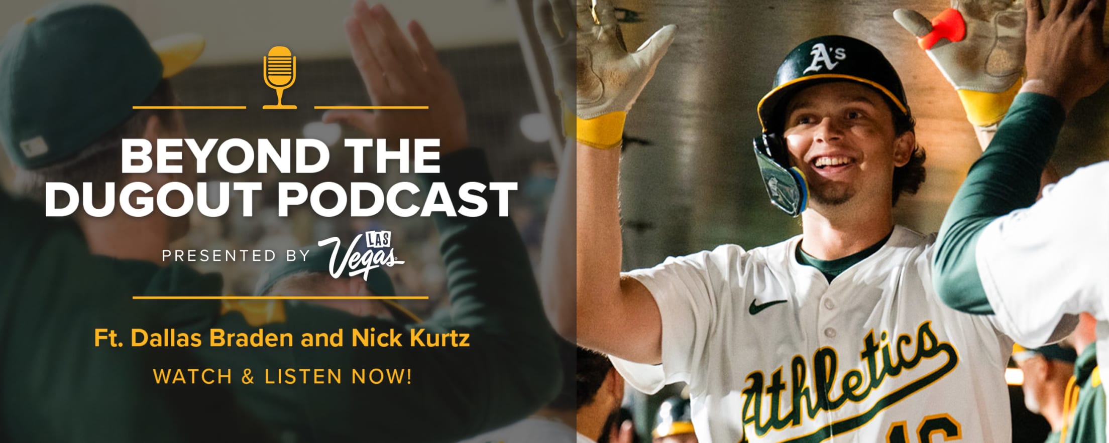 Go Beyond the Dugout: Ep. 6 ft. Dallas Braden & Nick Kurtz