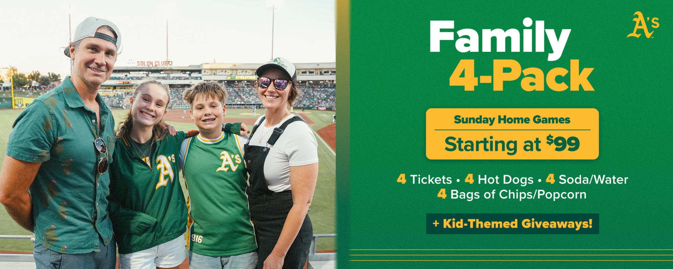 The Family Four Pack includes four tickets, four drinks, four hot dogs, and chips/popcorn. Plus, every Sunday game features special promotions and giveaways, with exclusive items for kids and fans throughout the season.